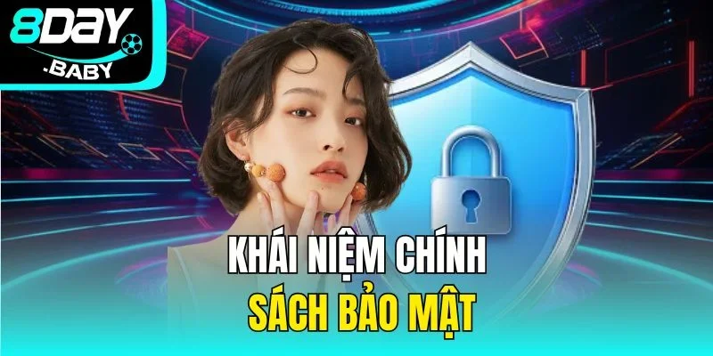 Khái niệm chính sách bảo mật