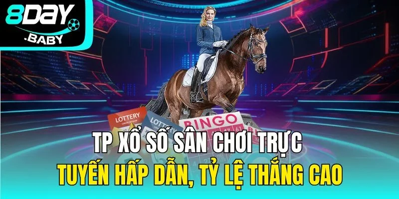 TP Xổ Số – Sân Chơi Trực Tuyến Hấp Dẫn, Tỷ Lệ Thắng Cao