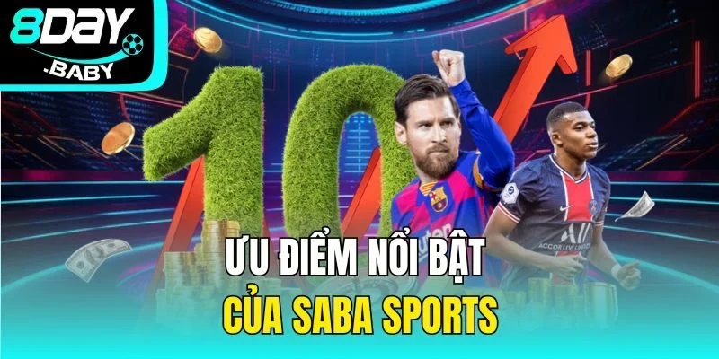 Ưu điểm nổi bật của SABA Sports